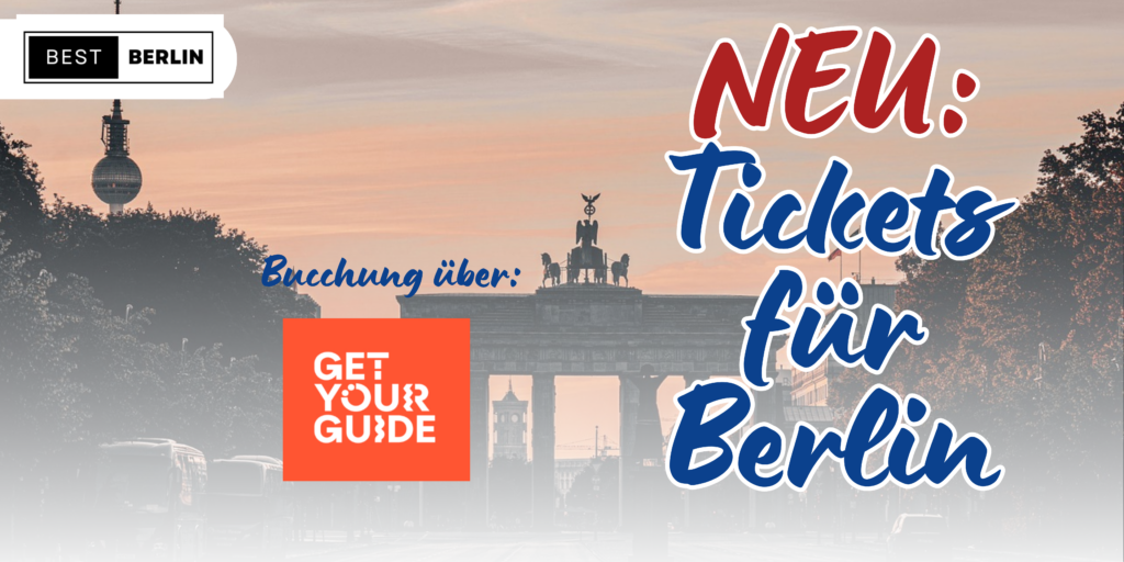 Eintrittskarten und Tickets Berlin Angebot